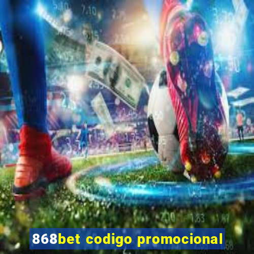 868bet codigo promocional